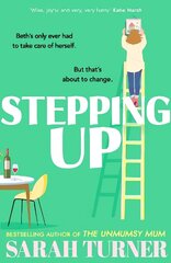Stepping Up: From the Sunday Times bestselling author of THE UNMUMSY MUM hind ja info | Fantaasia, müstika | kaup24.ee