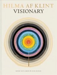 Hilma af Klint: Visionary: on Hilma af Klint and the Spirit of Her Time hind ja info | Kunstiraamatud | kaup24.ee