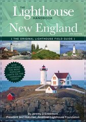 Lighthouse Handbook New England and Canadian Maritimes (Fourth Edition): The Original Lighthouse Field Guide (Now Featuring the Most Popular Lighthouses on the Canadian Coast!) цена и информация | Путеводители, путешествия | kaup24.ee