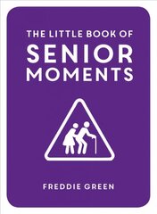 Little Book of Senior Moments hind ja info | Fantaasia, müstika | kaup24.ee