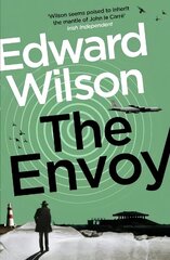 Envoy: A gripping Cold War espionage thriller by a former special forces officer hind ja info | Fantaasia, müstika | kaup24.ee