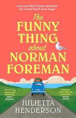 Funny Thing about Norman Foreman: The most uplifting Richard & Judy book club pick of 2022 цена и информация | Фантастика, фэнтези | kaup24.ee