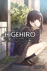 Higehiro: After Getting Rejected, I Shaved and Took in a High School Runaway, Vol. 1 (light novel) цена и информация | Фантастика, фэнтези | kaup24.ee
