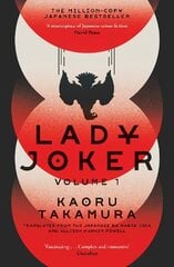 Lady Joker: The Million Copy Bestselling 'Masterpiece of Japanese Crime Fiction' цена и информация | Фантастика, фэнтези | kaup24.ee