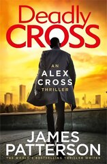 Deadly Cross: (Alex Cross 28) hind ja info | Fantaasia, müstika | kaup24.ee