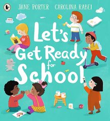 Let's Get Ready for School цена и информация | Книги для малышей | kaup24.ee