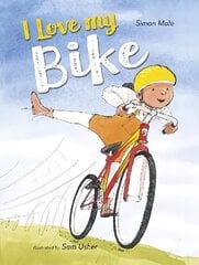 I Love My Bike Illustrated Edition hind ja info | Väikelaste raamatud | kaup24.ee