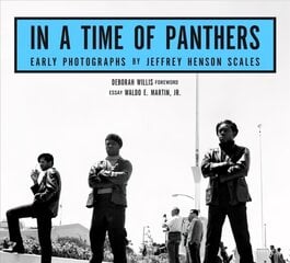 In A Time Of Panthers: Early Photographs цена и информация | Книги по фотографии | kaup24.ee