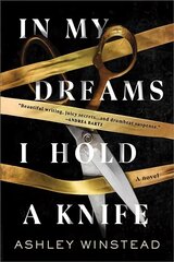 In My Dreams I Hold a Knife: A Novel hind ja info | Fantaasia, müstika | kaup24.ee