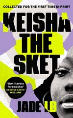 Keisha The Sket: 'A true British classic.' Stormzy цена и информация | Фантастика, фэнтези | kaup24.ee