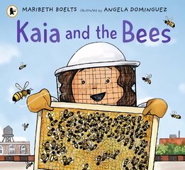 Kaia and the Bees hind ja info | Väikelaste raamatud | kaup24.ee