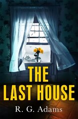 Last House: an intense psychological thriller of locked doors and family secrets цена и информация | Фантастика, фэнтези | kaup24.ee