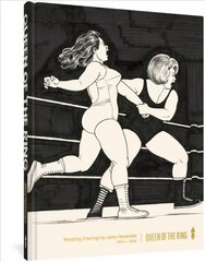 Queen Of The Ring: Wrestling Drawings by Jaime Hernandez цена и информация | Фантастика, фэнтези | kaup24.ee