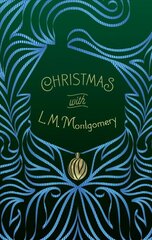 Christmas with L. M. Montgomery цена и информация | Фантастика, фэнтези | kaup24.ee