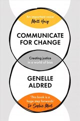 Communicate for Change: Creating Justice in a World of Bias цена и информация | Духовная литература | kaup24.ee