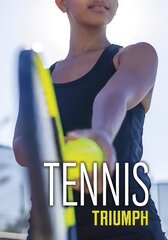 Tennis Triumph hind ja info | Noortekirjandus | kaup24.ee