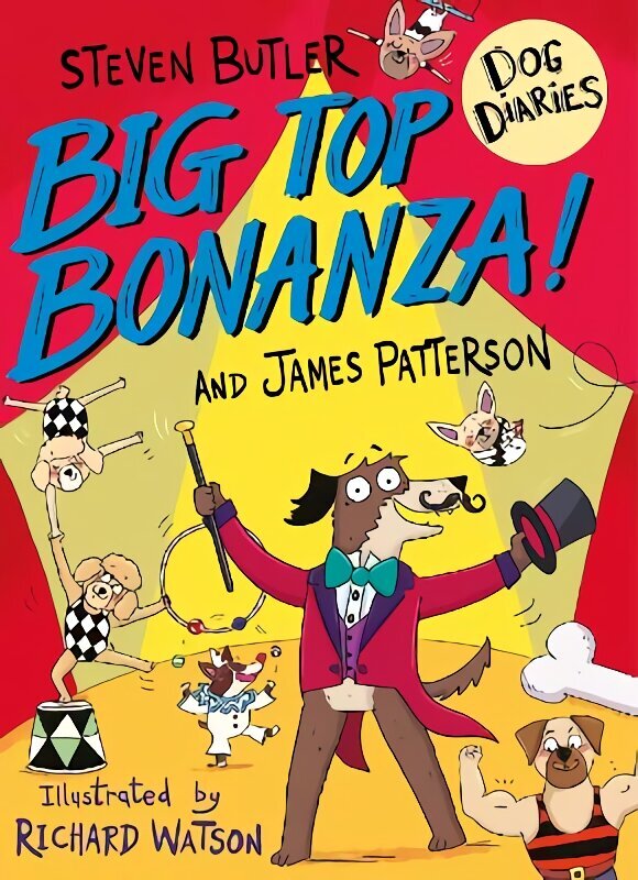 Dog Diaries: Big Top Bonanza! hind ja info | Noortekirjandus | kaup24.ee