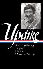 John Updike: Novels 1968-1975 (loa #326): Couples / Rabbit Redux / A Month of Sundays цена и информация | Фантастика, фэнтези | kaup24.ee