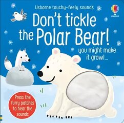 Don't Tickle the Polar Bear! hind ja info | Väikelaste raamatud | kaup24.ee