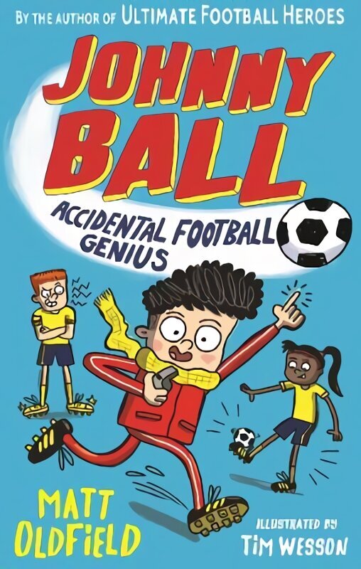Johnny Ball: Accidental Football Genius цена и информация | Noortekirjandus | kaup24.ee