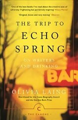 Trip to Echo Spring: On Writers and Drinking Main - Canons Edition hind ja info | Elulooraamatud, biograafiad, memuaarid | kaup24.ee