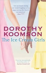 Ice Cream Girls: a gripping psychological thriller from the bestselling author hind ja info | Fantaasia, müstika | kaup24.ee
