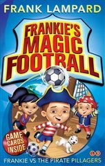 Frankie's Magic Football: Frankie vs The Pirate Pillagers: Book 1 hind ja info | Noortekirjandus | kaup24.ee