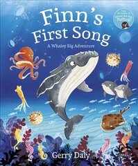 Finn's First Song: A Whaley Big Adventure hind ja info | Väikelaste raamatud | kaup24.ee