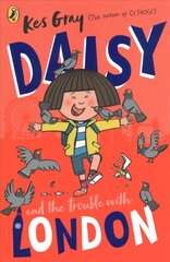 Daisy and the Trouble With London hind ja info | Noortekirjandus | kaup24.ee