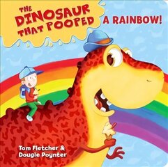 Dinosaur that Pooped a Rainbow!: A Colours Book, Board Book 2, (Holiday/Colours) цена и информация | Книги для малышей | kaup24.ee