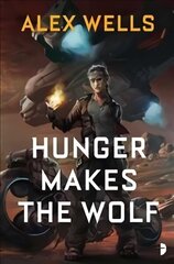 Hunger Makes the Wolf New edition цена и информация | Фантастика, фэнтези | kaup24.ee