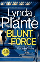 Blunt Force: The Sunday Times bestselling crime thriller цена и информация | Фантастика, фэнтези | kaup24.ee