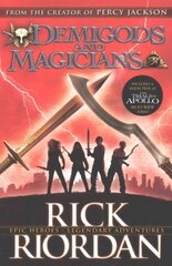 Demigods and Magicians: Three Stories from the World of Percy Jackson and the Kane Chronicles hind ja info | Noortekirjandus | kaup24.ee