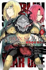 Goblin Slayer Side Story: Year One, Vol. 6 (manga) цена и информация | Фантастика, фэнтези | kaup24.ee