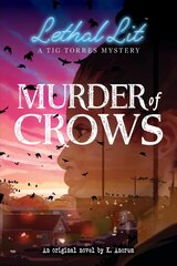 Murder of Crows (Lethal Lit, Book 1) цена и информация | Книги для подростков и молодежи | kaup24.ee