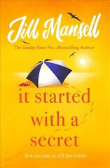 It Started with a Secret: The unmissable Sunday Times bestseller from author of MAYBE THIS TIME hind ja info | Fantaasia, müstika | kaup24.ee