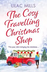 Cosy Travelling Christmas Shop: An uplifting and inspiring festive romance цена и информация | Фантастика, фэнтези | kaup24.ee