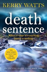 Death Sentence: A nail-biting Scottish crime thriller цена и информация | Фантастика, фэнтези | kaup24.ee