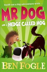 Mr Dog and a Hedge Called Hog цена и информация | Книги для подростков и молодежи | kaup24.ee