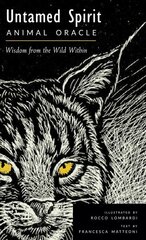 Untamed Spirit: Animal Oracle: Wisdom from the Wild within 50 Cards and Guidebook цена и информация | Самоучители | kaup24.ee