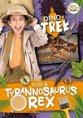 Dino-Trek for a Tyrannosaurus Rex цена и информация | Книги для подростков и молодежи | kaup24.ee