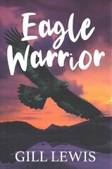 Eagle Warrior hind ja info | Noortekirjandus | kaup24.ee