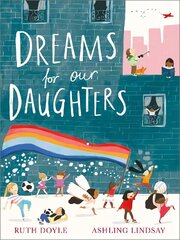 Dreams for our Daughters цена и информация | Книги для малышей | kaup24.ee