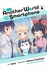 In Another World with My Smartphone, Vol. 4 (manga) hind ja info | Fantaasia, müstika | kaup24.ee