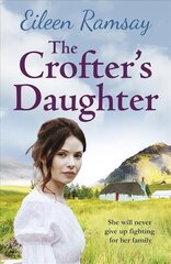 Crofter's Daughter: A heartwarming rural saga hind ja info | Fantaasia, müstika | kaup24.ee