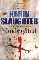 Blindsighted: A great writer at the peak of her powers (Grant County series 1) цена и информация | Фантастика, фэнтези | kaup24.ee