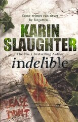 Indelible: Grant County Series, Book 4 цена и информация | Фантастика, фэнтези | kaup24.ee