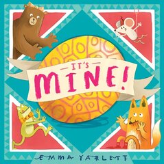 It's Mine! цена и информация | Книги для малышей | kaup24.ee