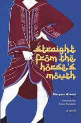 Straight From The Horse's Mouth: A Novel цена и информация | Фантастика, фэнтези | kaup24.ee
