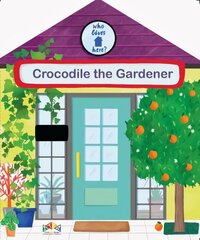 Crocodile the Gardener цена и информация | Книги для малышей | kaup24.ee
